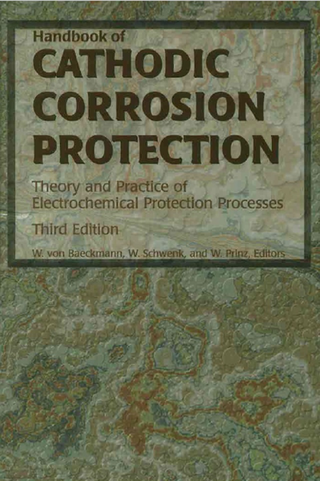 Handbook of Cathodic Corrosion Protection - راهنمای جامع حفاظت کاتدی (Cathodic Protection) از خوردگی